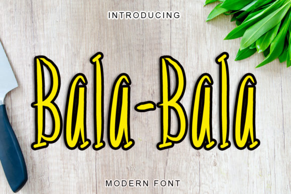 Bala-bala Display Font for Handmade Labels & Printables