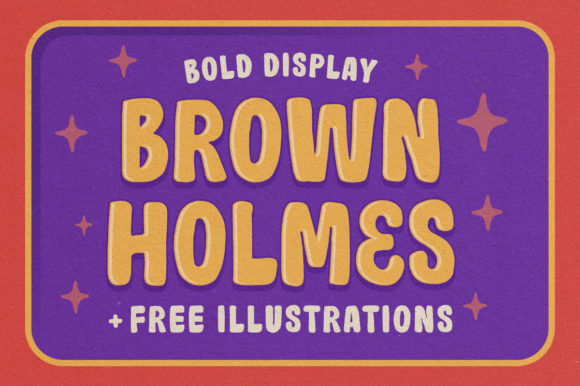 Brown Holmes: A Playful Display Font That Builds Brand Charm