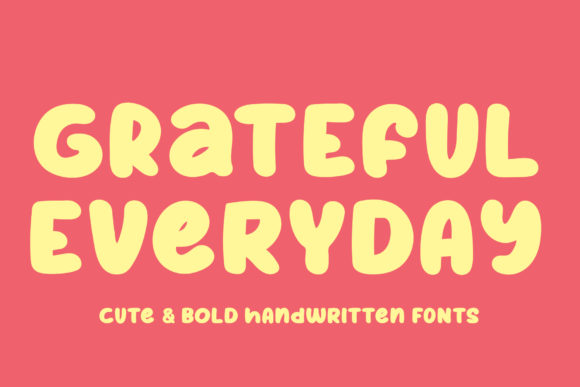 Grateful Everyday: A Display Font That Delivers Joy—Not Just Decoration