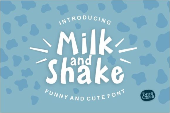 Milk and Shake: A Display Font That Builds Brand Trust
