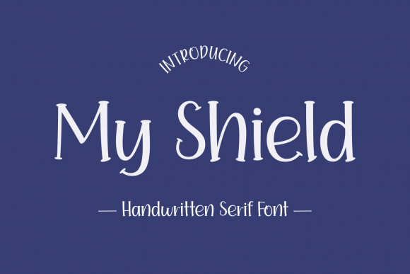 My Shield: A Display Font That Makes Your Headlines Unmissable