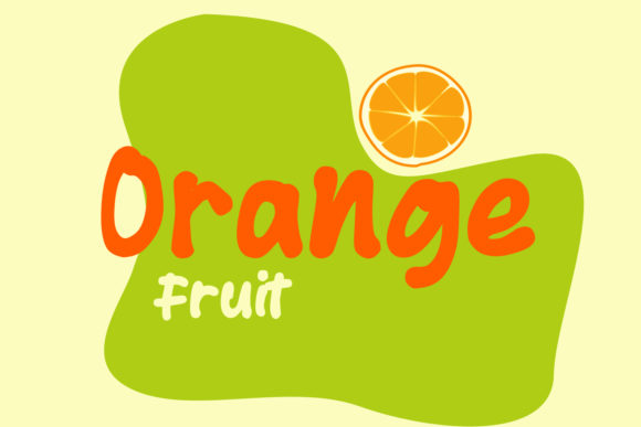 Orange Fruit: A Playful Display Font That Makes Your Brand Feel Friendly & Fresh