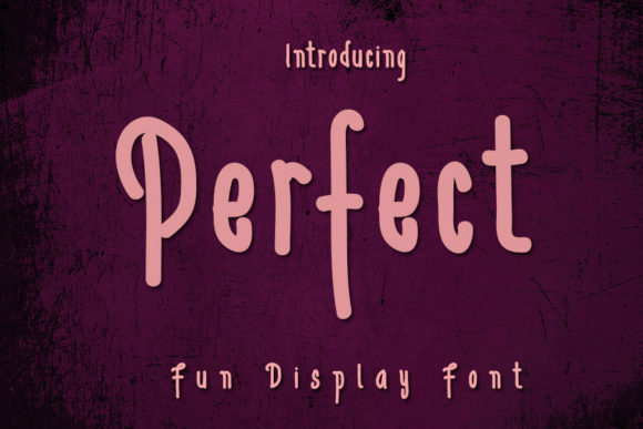Perfect: A Display Font That Delivers Instant Impact