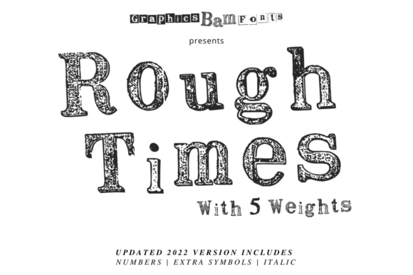 Rough Times Complete Family: A Display Font That Commands Attention