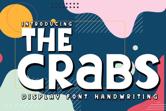 The Crabs: A Friendly Display Font That Makes Your Brand Feel Like Home